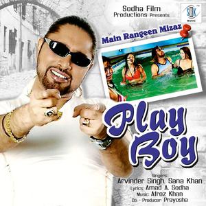 Main Rangeen Mizaz - Play Boy
