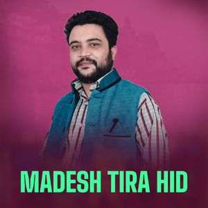 Madesh Tira Hid