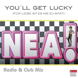 You`ll Get Lucky ...für Liebe ist es nie zu spät (Club Mix)