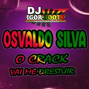O Crack Vai Me Destruir - Osvaldo Silva