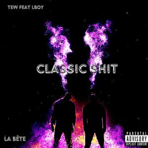 Classic Shit (feat. Lboy)