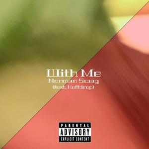 With Me (feat. Koffdrop)