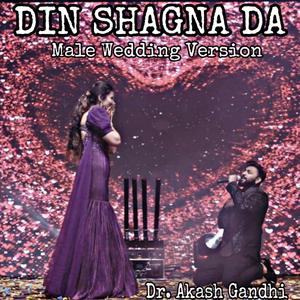 Din Shagna Da (Male Wedding Lyrics)