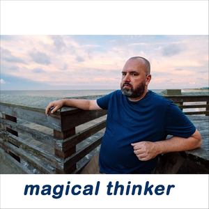 Magical Thinker