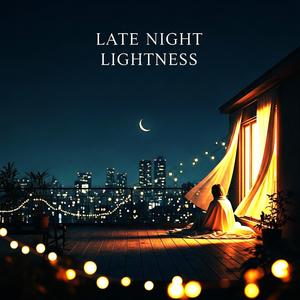 Late Night Lightness