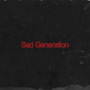 Sad Generation
