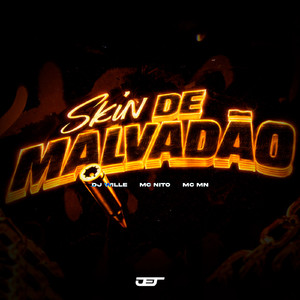 SKIN DE MALVADÃO