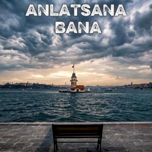 Anlatsana Bana