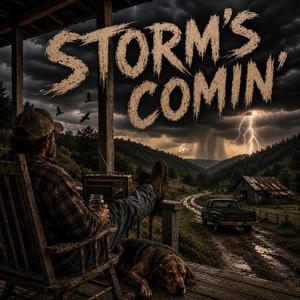 Storm's Comin'