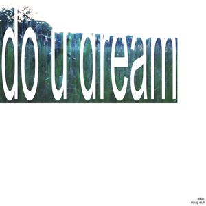 do u dream (feat. doug suh)
