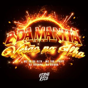 2 da Manhã x Verão na Ilha