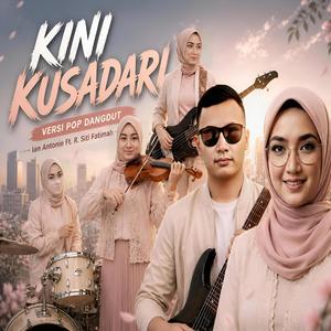 Kini Kusadari (Pop Dangdut Version)