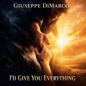 I'd Give You Everything