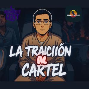 La traición al cártel