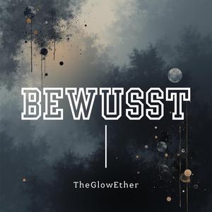 Bewusst