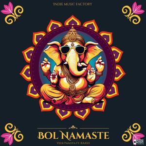 Bol Namaste (feat. KAASH)
