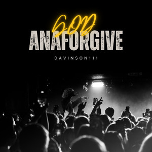 God Anaforgive