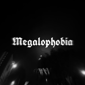 megalophobia