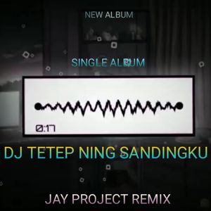 DJ TETEP NING SANDINGKU