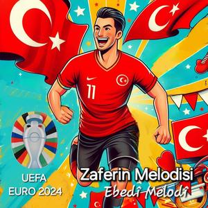 UEFA EURO 2024 Zaferin Melodisi