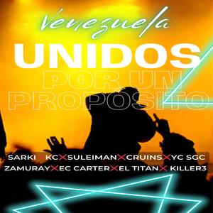 Unidos por un proposito (feat. Sarki, Kc Fuertemente, Suleiman, Cruins, Yc sgc, El titan, Ec Carter & Killer3)