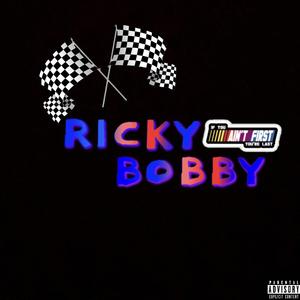 Ricky Bobby (feat. Nick $auce)
