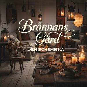 Brännans Gård (Den bohemiska)