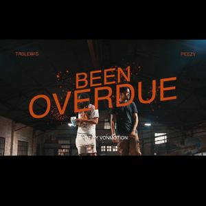 Been Overdue (feat. BiggestNawfer)