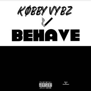 Behave