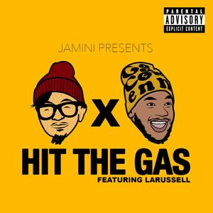 Hit The Gas (feat. LaRussell)