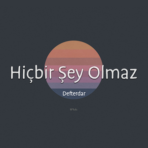 Hiçbir Şey Olmaz