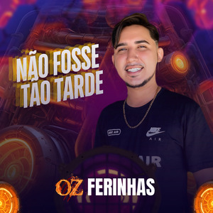 Não Fosse Tão Tarde