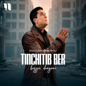 Tinchitib Ber Bizga Dunyoni