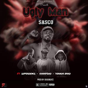 Ugly Man (feat. Supa Demz, Karry Gad & terror Bhad)