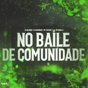 NO BAILE DE COMUNIDADE