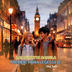 Lal Dupatta Bangla Premeri Hawa Legeche Je