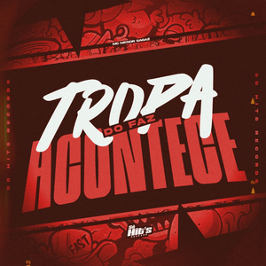 Tropa do Faz Acontece