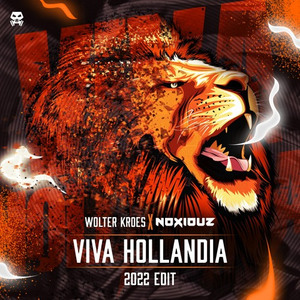 Viva Hollandia (Noxiouz 2022 Edit)