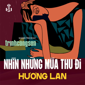 Nhìn Những Mùa Thu Đi (1992) (Remastered)