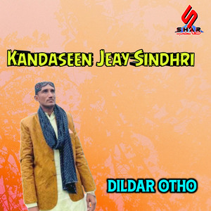 Kandaseen Jeay Sindhri