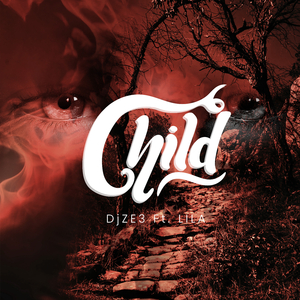 Child (feat. Lila)