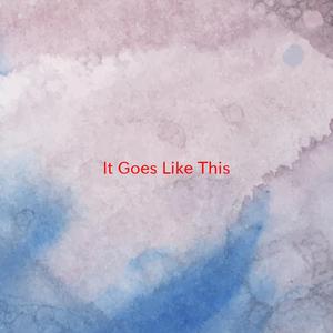 It Goes Like This (Instrumental version originally performed by Thomas Rhett)