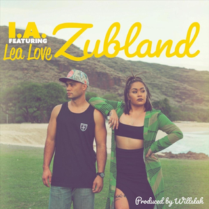 Zubland (feat. Lea Love)