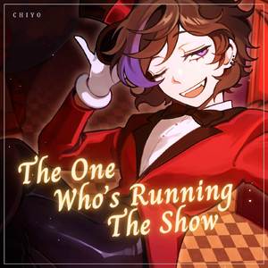 The One Who's Running The Show (Female Version)