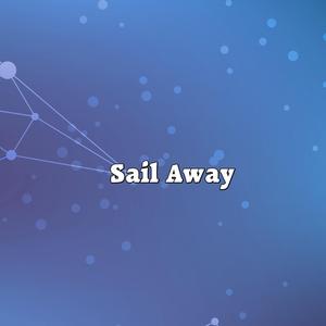 Sail Away