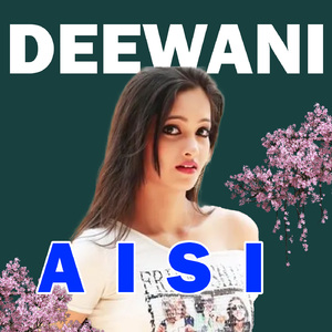 DEEWANI AISI