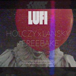 Lufi (feat. Holczy & FreeBake)