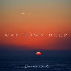 Way Down Deep 240 Hz (Seamless)