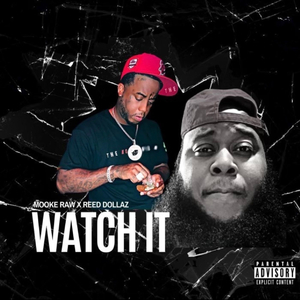 Watch It (feat. Reed Dollaz)