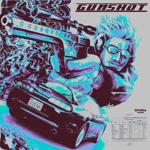 Gunshot (feat. Spuria)